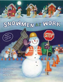 Cover of Snowmen At Work by Caralyn and Mark Buehner