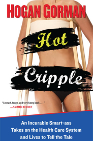 Cover of Hogan Gorman's book Hot Cripple