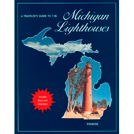 Book Cover - Travelers Guide to 116 Michigan Lighthouses by Laurie Penrose