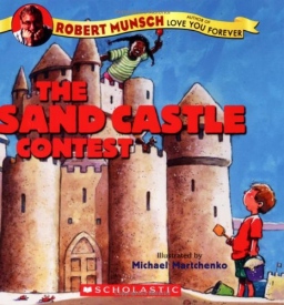 Cover of The Sand Castle Contest written by Robert Munsch and illustrated by Michael Martchenko