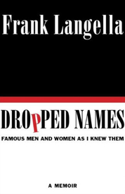 Cover of Dropped Names by Frank Langella