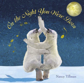 Cover of On The Night You Were Born by Nancy Tillman